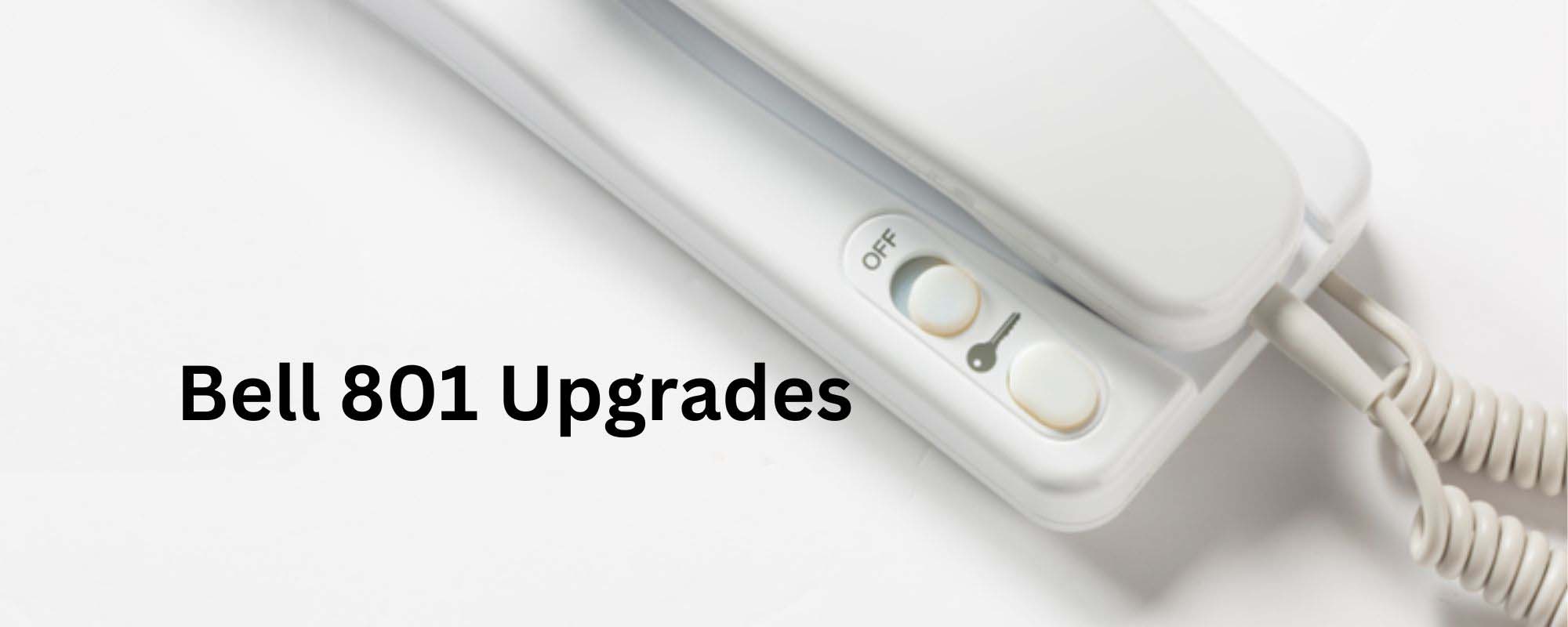 Why upgrade from the Bell 801 handset?